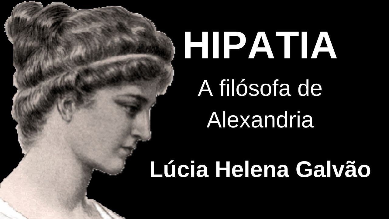 HIPATIA and the Conics - Mysterious relations between philosophy and geometry - Lúcia Helena Galvão