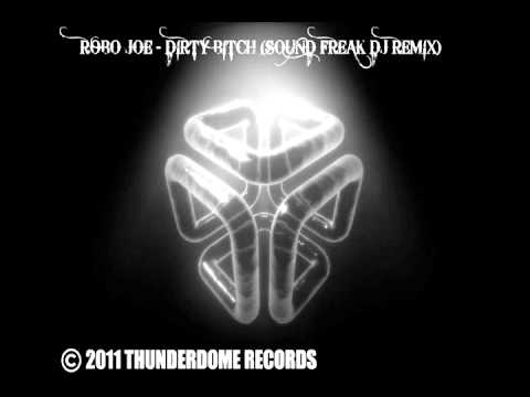Robo Joe - Dirty Bitch (Sound Freak DJ remix)