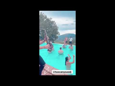 🏊 🎉 🎵 Tuscany Sax & DJ - Party @ Tenuta di Casa Bruciata Italy