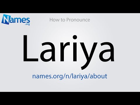 How to Pronounce Lariya