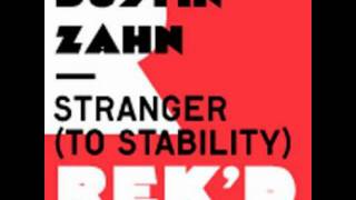 Dustin Zahn - Stranger To Stability (Len Faki Podium Mix)