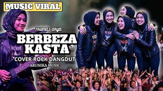 Download lagu BERBEZA KASTA - Rockdut Version l Female Rock Vocal Cover ( Arunika Music ) mp3
