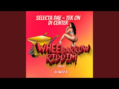 Selecta Dae - Tek On Di Center