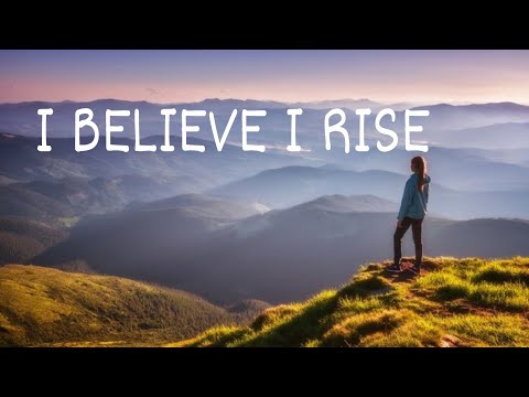 I believe I rise - with lyrics  - I believe I'm whole i don't need to heal | Official Music Video |
