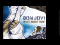 Bon Jovi - What About Now (Single) - FULL STUDIO ...