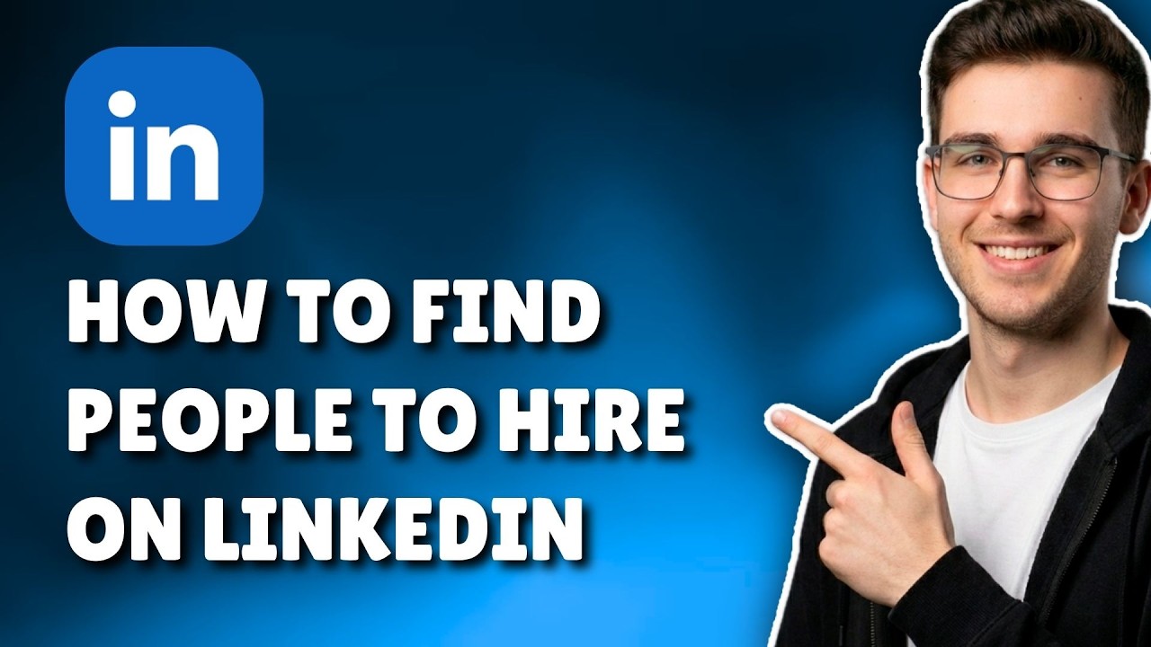 HOW TO FIND PEOPLE TO HIRE ON LINKEDIN (STEP-BY-STEP GUIDE 2026)