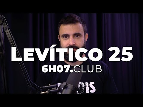 LEVITICUS 25 | Go to the Bible #6h07club