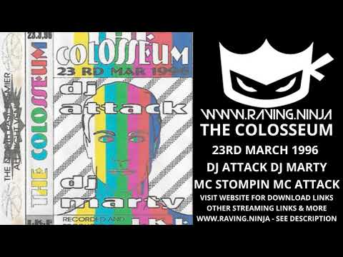 The Colosseum 23RD MARCH 1996 Dj Marty Mc Stompin DJ Attack MC Techno T happy hardcore bouncy techno