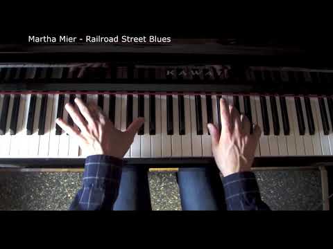Martha Mier - Railroad Street Blues