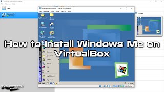 How to Install Windows Me (Millennium Edition) on VirtualBox | SYSNETTECH Solutions