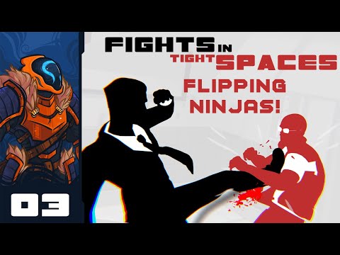 Flipping Ninjas Off Of Buildings! - Let's Play Fights In Tight Spaces - PC Gameplay Part 3