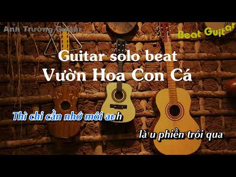 Karaoke Tone Nam Vườn Hoa Con Cá - O.LEW Guitar Solo Beat Acoustic | Anh Trường Guitar