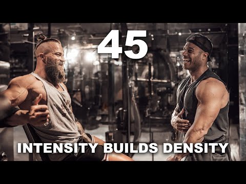 45 | Intensity Builds Density