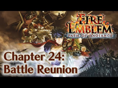 Fire Emblem: Path of Radiance - Chapter 24: Battle Reunion