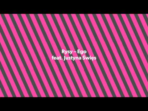 Ego feat Justyna Swies