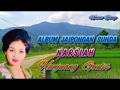 Album Jaiponga Sunda Lawas Narsiah ~ TEREMBEL, HANJUANG GEULIS | Namin Group