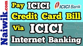 How to Pay ICICI Credit Card Bill via ICICI Bank Net-Banking