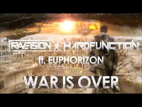 Raveision & Hardfunction feat. Euphorizon - War Is Over