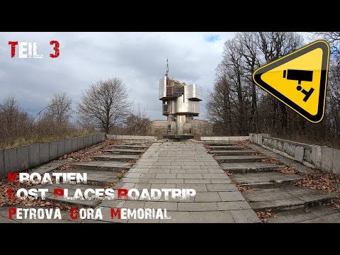 Petrova Gora Memorial – vergangenes Wahrzeichen 🏦 | 🇭🇷 Lost Places Roadtrip Kroatien 🇭🇷 | Teil 3