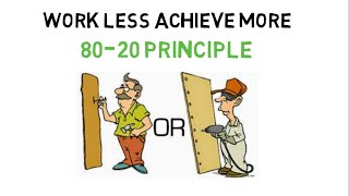 HOW TO WORK LESS BUT ACHIEVE MORE (HINDI) - IN BUSINESS,STUDIES OR ANYTHING, THE 80-20 PRINCIPLE