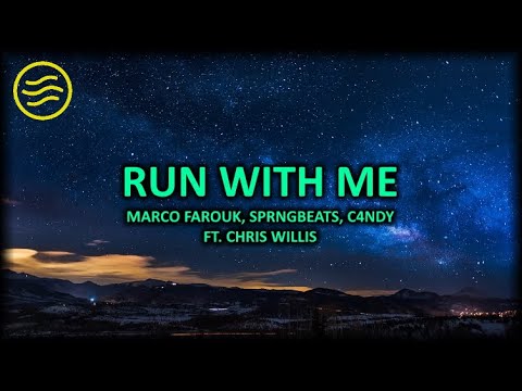 Marco Farouk, SPRNGBEATS, C4NDY ft. Chris Willis - Run With Me (Lyrics)