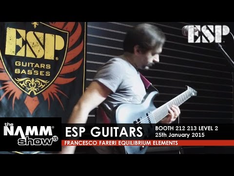 NAMM 2015 ESP Guitars 25/01 / Francesco Fareri - Equilibrium Elements