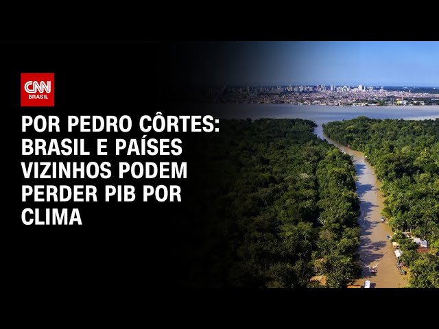 Análise: Brasil e países vizinhos podem perder PIB por clima | CNN NOVO DIA