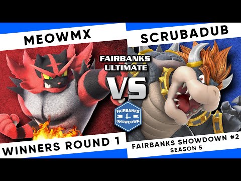 Fairbanks Smash Showdown #2 S5: MeowMX (Incineroar) vs Scrubadub (Bowser, Cloud) SSBU - Winners R1