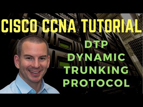 Cisco DTP Dynamic Trunking Protocol Tutorial