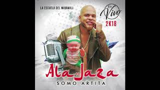 Ala Jaza - Somo Artita (EnVivo2k18)