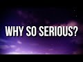 Dax Why So Serious Lyrics