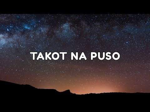 Takot na Puso (Official Lyric Video)
