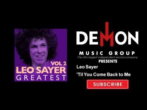 Leo Sayer - 'Til You Come Back to Me