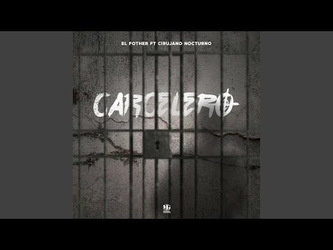 Carcelero (feat. Cirujano Nocturno)