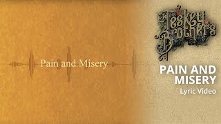 Pain and Misery (official lyric video)