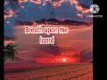 Breathe Upon Me Neon Adejo Lyrics Video