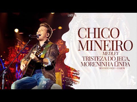 Michel Teló - Chico Mineiro / Tristeza do Jeca / Moreninha | DVD Bem Sertanejo