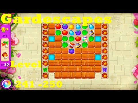 Gardenscapes Level 241 - 250 HD Walkthrough | gameplay | 3 - match game | satisfying game | ios