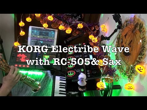 KORG ELECTRIBE Wave with RC-505 & Sax Live Looping - Halloween Witch Flies on a Lonely Night