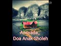 Nasyid Ansyada Judul Doa Anak Sholeh