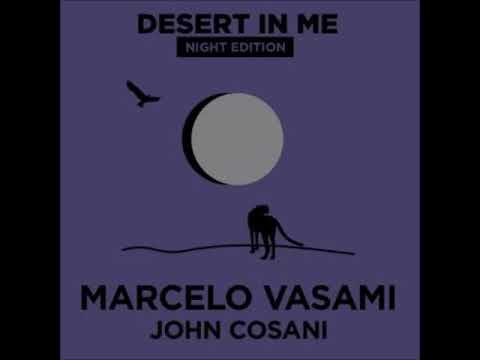 Marcelo Vasami - Desert In Me - January 2019