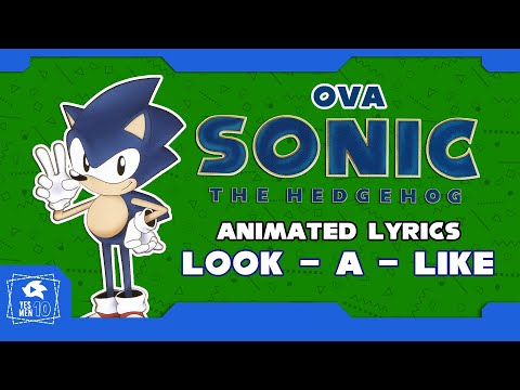 SONIC THE HEDGEHOG (OVA) "LOOK-A-LIKE" ANIMATED LYRICS