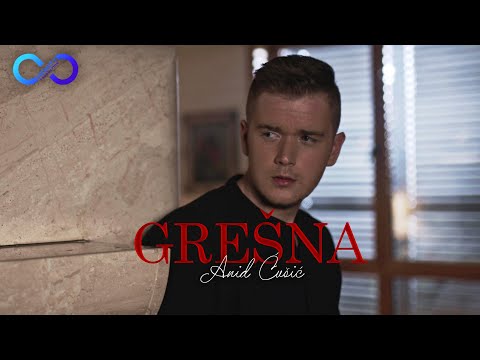 ANID ĆUŠIĆ - GREŠNA (OFFICIAL VIDEO) 4K
