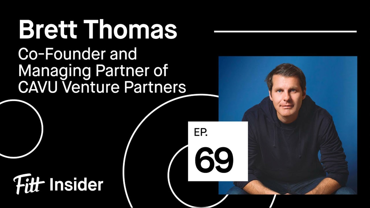 69. Brett Thomas, Co-founder & Managing Partner of CAVU Venture ...