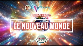 Nous ferons le nouveau monde