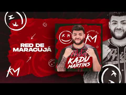 RED DE MARACUJÁ  - KADU MARTINS (CD PROMOCIONAL 2022) #SWINGDOKM