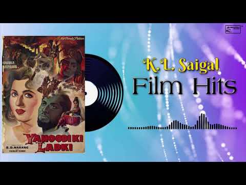 K.L. Saigal's Films Hit || Nuktacheen Hai Ghame Dil || Old Hindi Film Song || Yahudi Ki Ladki