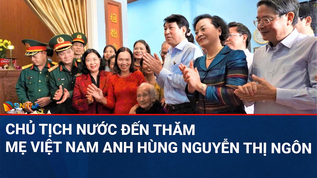 THỜI SỰ ĐÀ NẴNG | Chủ tịch nước Lương Cường thăm Mẹ Việt Nam anh hùng Nguyễn Thị Ngôn