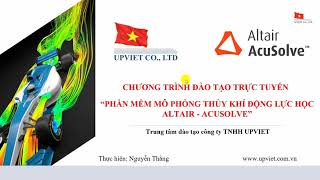 Acu Solve - Bài 1 - Cơ bản mô phỏng thủy khí động lực học/ CFD