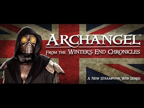 Archangel from the Winter's End Chronicles - Episode 2